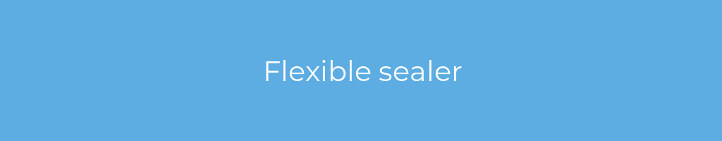 La imagen muestra un fondo azul con un texto centrado en letras blancas que muestra la palabra flexible-sealer 
