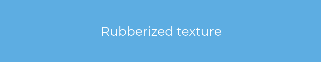 La imagen muestra un fondo azul con un texto centrado en letras blancas que muestra la palabra rubberized-texture 