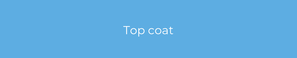 La imagen muestra un fondo azul con un texto centrado en letras blancas que muestra la palabra top-coat 