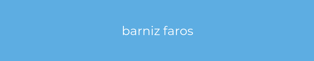 La imagen muestra un fondo azul con un texto centrado en letras blancas que muestra la palabra barniz-faros 