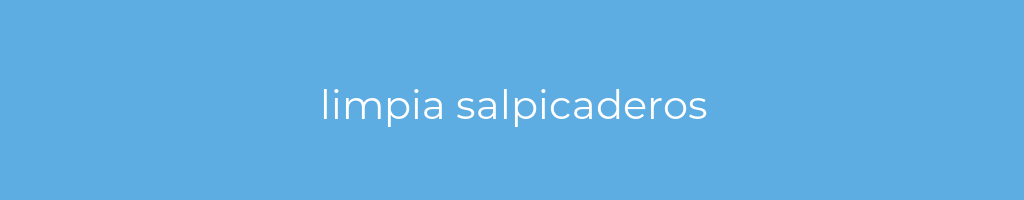 La imagen muestra un fondo azul con un texto centrado en letras blancas que muestra la palabra limpia-salpicaderos 