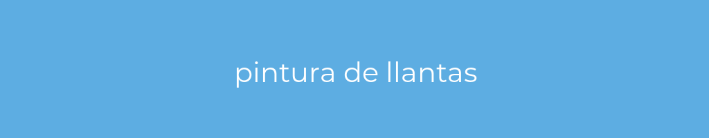 La imagen muestra un fondo azul con un texto centrado en letras blancas que muestra la palabra pintura-de-llantas 