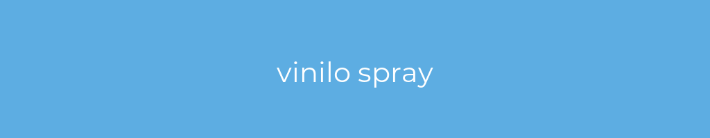 La imagen muestra un fondo azul con un texto centrado en letras blancas que muestra la palabra vinilo-spray 